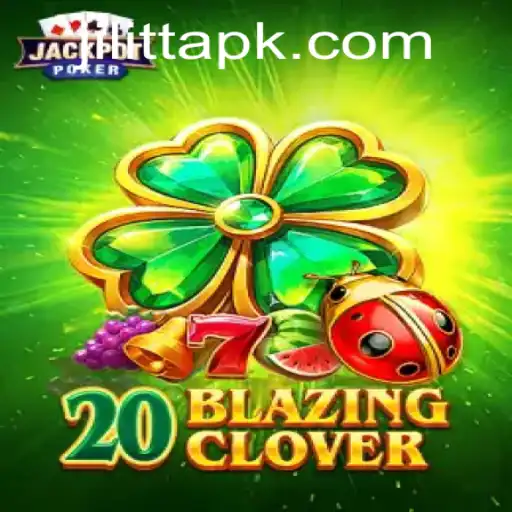 Exploring the Thrills of 20BlazingClover: A Gaming Phenomenon